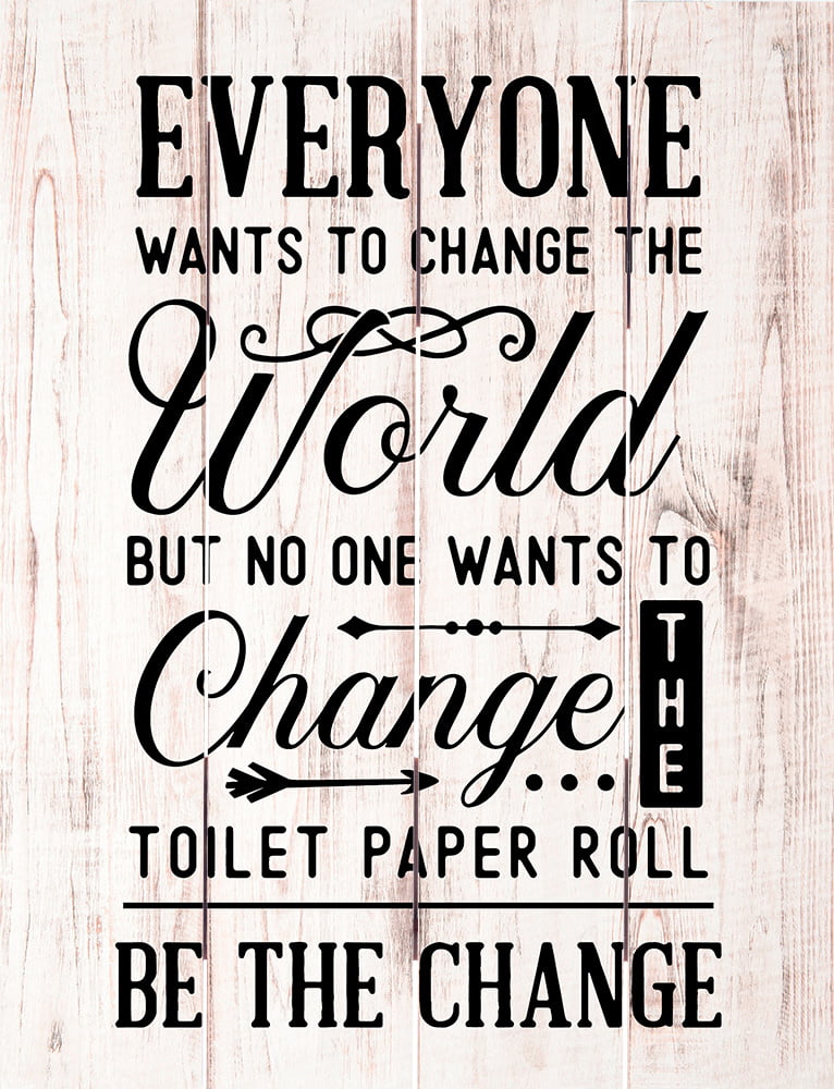 Wood Pallet Art – Be the Change – Toilet Paper