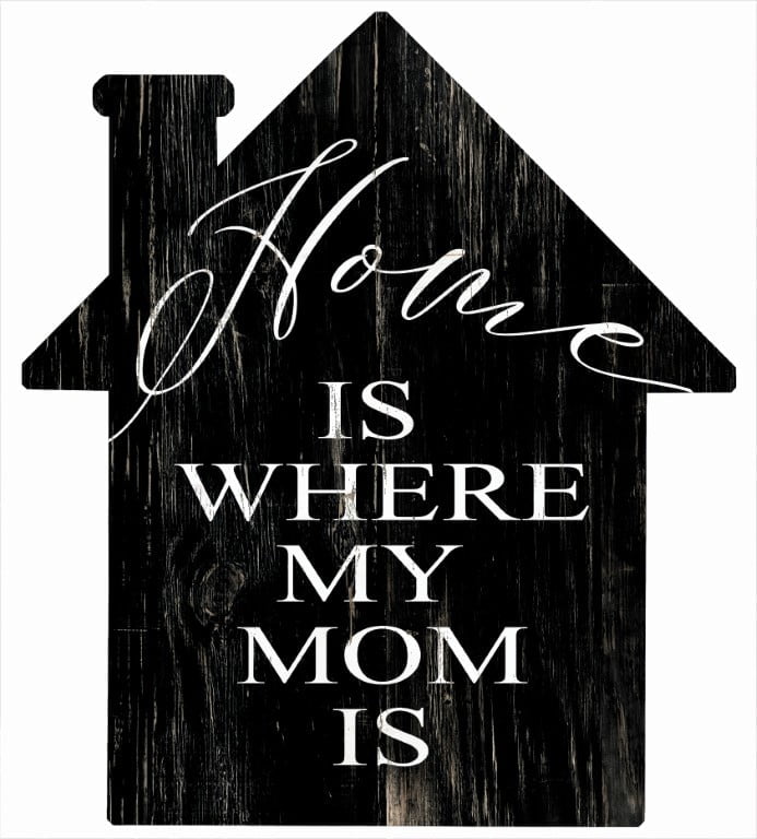 Home is Where my Mom Is – House Cut Out Wood Wall Art