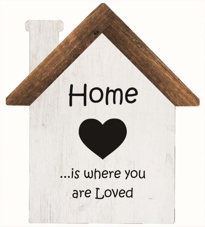 Home is Where You are Loved – House Cut Out Wood Wall Art