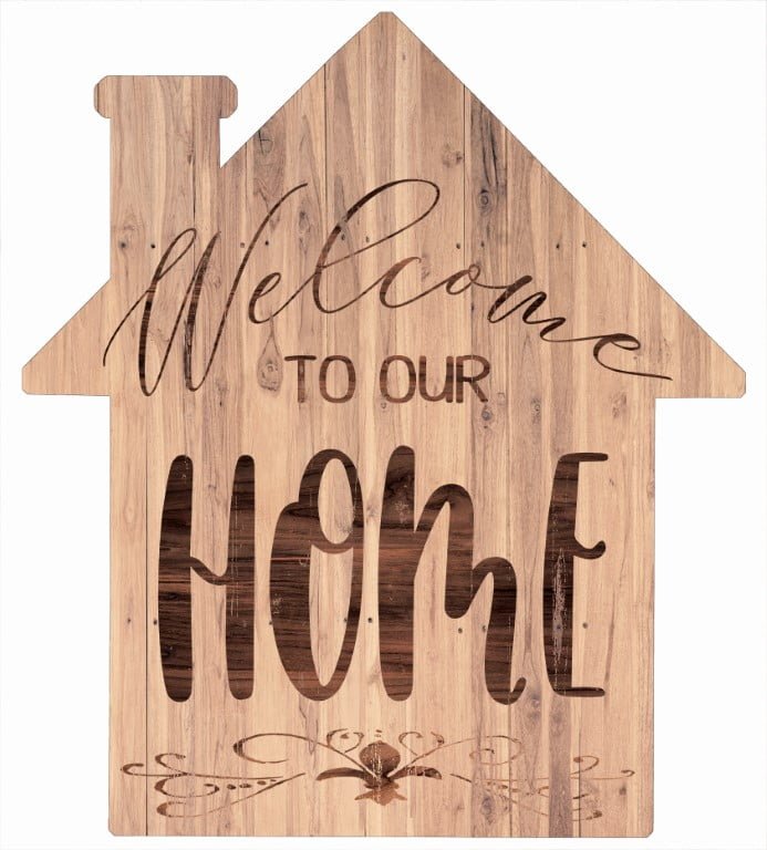 Welcome to our Home – Wooden House Cut Out Wood Wall Art